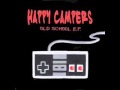 Happy Campers- Just like you 