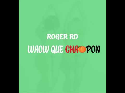 Roger RD -  Waow Que Chapon (Audio Oficial)