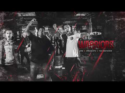 DRS & Irradiate & Tha Watcher - Warriors