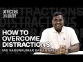 How To Overcome Distractions? | IAS Varunkumar Baranwal | Motivational Video