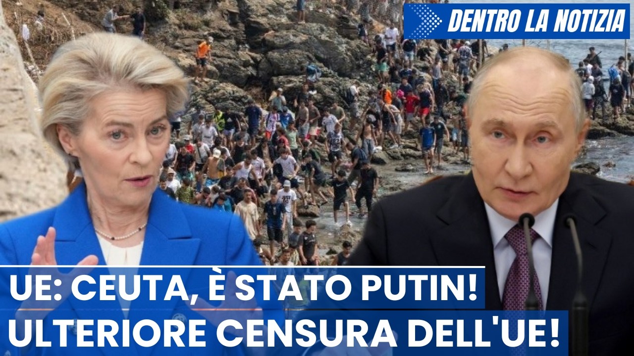 Vergognosa Commissione Ue: invasione Ceuta promossa da Putin! Rivelata la svolta USA in Ucraina e...