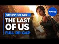 THE LAST OF US Full Story Recap PlayStation 4