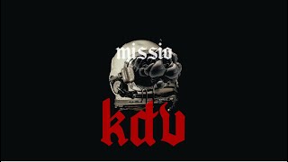MISSIO -  KDV w/lyrics