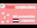 Dutch Vowel Combinations and their Pronunciations