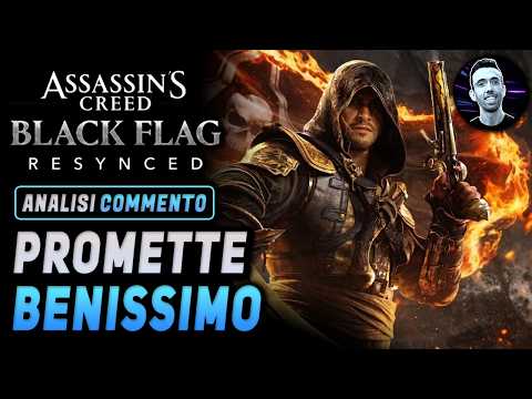 ASSASSIN'S CREED BLACK FLAG RESYNCED ► PROMETTE BENISSIMO ★ Analisi e Commento