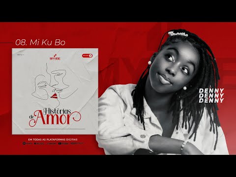 My Vibe Music - Mi Ku Bo (Ft. DENNY TAVARES) Official Video