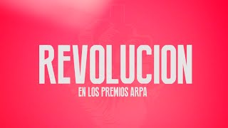 REVOLUCIÓN - PREMIOS ARPA (MEXICO)