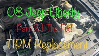 2008 Jeep Liberty - Part 2! TIPM replacement