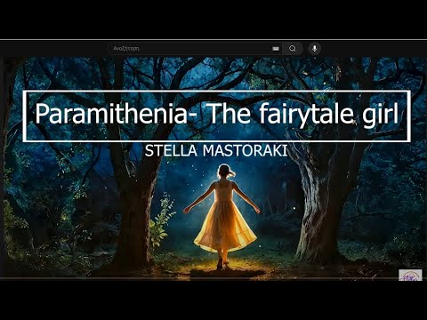 Paramithenia (The Fairytale girl) - Stella Mastoraki - Animated Music Video