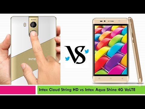 Intex Cloud String HD vs Intex Aqua Shine 4G VoLTE Smartphone