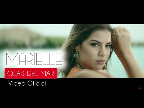 Olas del Mar - Marielle Hazlo (Video Clip Oficial) ®