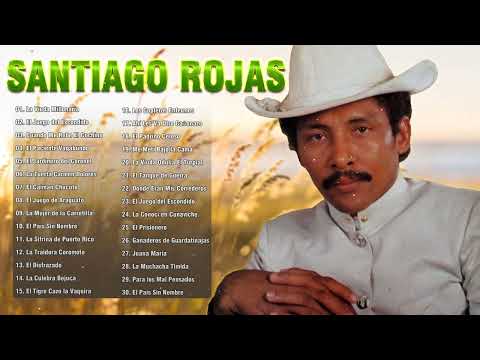 Santiago Rojas Sus Mejores Éxitos - 30 Grandes Éxitos De Santiago Rojas - Música Llanera 🎤🐎