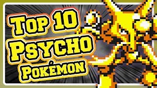Top 10 Psycho Pokémon!