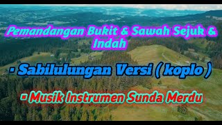 Download lagu PEMANDANGAN GUNUNG & SAWAH INDAH & SEJUK || DIIRINGI MUSIK INSTRUMEN SUNDA YANG MERDU. mp3