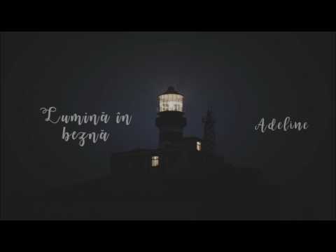 Lumina in bezna - Adeline ft. Grupul Otniel | Official |