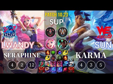 LNG lwandy Seraphine vs WEA Sun Karma Sup - KR Patch 10.23