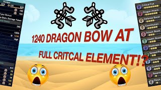 Monster Hunter World: 1240 Dragon Bow At Full Critical Element!?