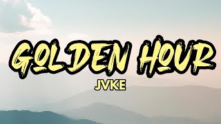 JVKE - Golden Hour (LYRICS)