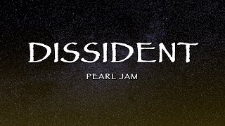 Pearl Jam - Dissident (Lyrics)