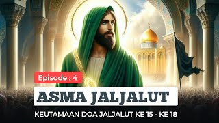 Download lagu Doa Jaljalut Sayyidina Ali, Part 4 Bait Ke 15 - 18 mp3