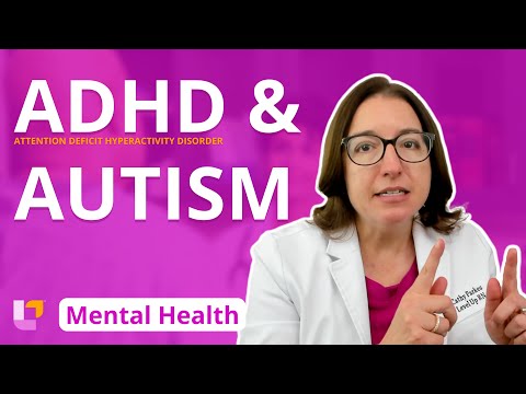 ADHD & Autism: Disorders - Psychiatric Mental Health | @LevelUpRN