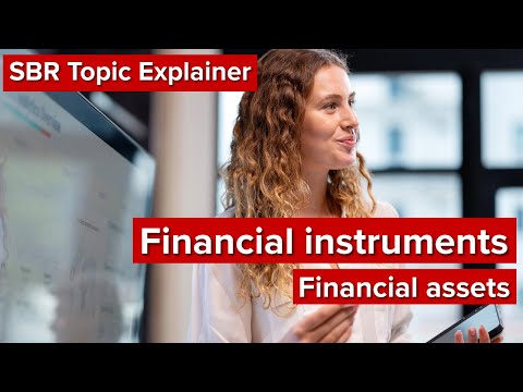 SBR Topic Explainer: Financial Instruments- Financial assets