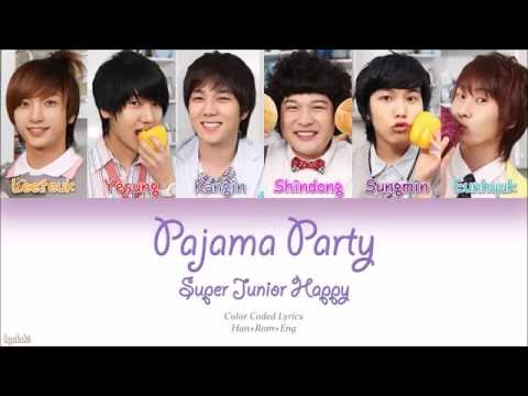 Super Junior-Happy (슈퍼주니어-해피) – Pajama Party (파자마 파티) (Color Coded Lyrics) [Han/Rom/Eng]