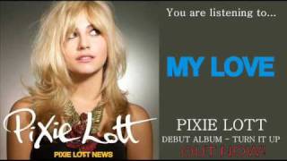 Pixie Lott - My Love + LYRICS - New Song 2009 - HQ