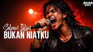 Download lagu Bukan Niatku - Saleem Iklim│Lagu Malaysia Terbaru 2026 - Aratana Musical mp3