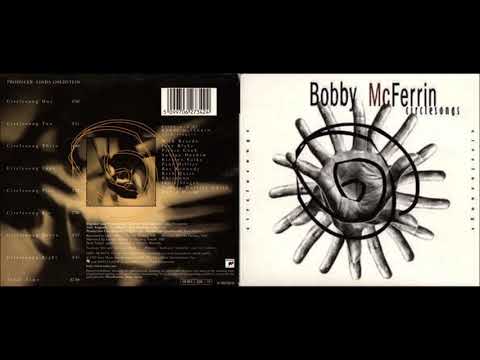 Bobby McFerrin - Circlesong Four