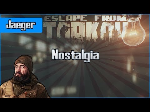 Nostalgia - Jaeger Task - Escape from Tarkov Questing Guide EFT