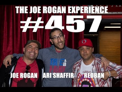 Joe Rogan Experience #457 - Ari Shaffir