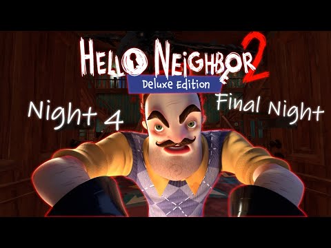 Hello Neighbor 2 - Night 4 Final level (Patch 9)