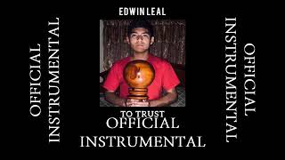 Edwin Leal - To Trust (Instrumental - Audio)