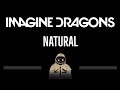 Imagine Dragons • Natural (CC) 🎤 [Karaoke] [Instrumental Lyrics]