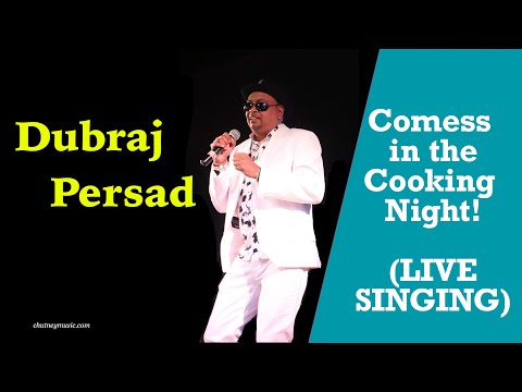 Dubraj Persad LIVE - Comess in the Cooking Night (Traditional Chutney)