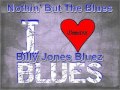 Billy Jones Bluez - I'm A Bluesman - 2013 - Nothin' But The Blues - Dimitris Lesini Blues