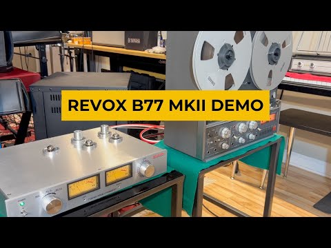 Revox B77 MKII Demo + SMDA Tape Head Preamp