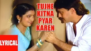 Tujhe Kitna Pyar Karen Lyrical Video  Kudrat Ka Ka