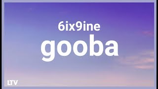 6IX9INE - GOOBA (Lyrics) 🎵