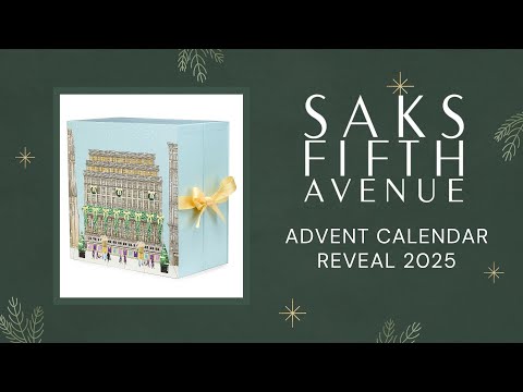 SAKS FIFTH AVENUE ADVENT CALENDAR REVEAL 2025