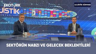 Sektörün Nabzı ve Gelecek Beklentileri | Mehmet Yıldırım | Lojistik Dünyası 1. B