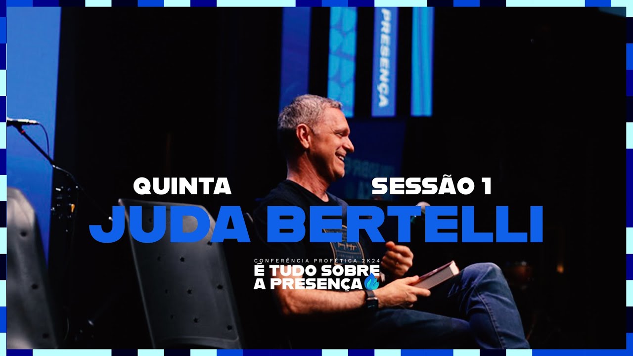 CONFERÊNCIA PROFÉTICA | JUDA BERTELLI | 24/10/2024 - Comunidade Cristã de Curitiba