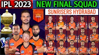 TATA IPL 2023 Sunrisers Hyderabad New Squad | SRH Full Squad | SRH Final Squad 2023 | SRH Team 2023