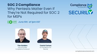 SOC 2 Compliance Why Pentests Matter Even If They’re Not Required for SOC 2 for MSPs