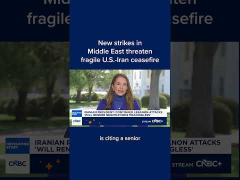 New strikes in Middle East threaten fragile U.S.-Iran ceasefire