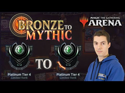 MTG Arena: Limited Bronze To Mythic - Episode 10 - Platinum 4 to Platinum 4