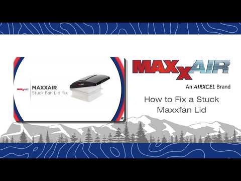 How to Fix a Stuck Fan Lid by Maxxair