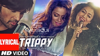 Trippy (Lyrical Video Song) | AAP SE MAUSIIQUII | Himesh Reshammiya, Neha Kakkar | Kiran Kamath