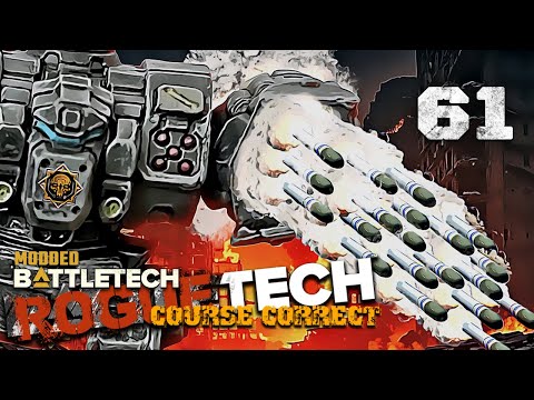 Holding Ours, Crushing Theirs – Base War Begins - Battletech Modded / Roguetech Course Correct 60